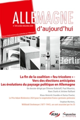 Allemagne d'aujourd'hui, n° 250. La fin de la coalition feu tricolore : vers des élections anticipées : les évolutions du paysage politique en Allemagne