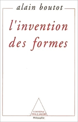 L'Invention des formes : chaos, catastrophes, fractales et structures dissipatives - Alain Boutot