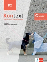 Kontext, Deutsch als Fremdsprache B2 : Kursbuch mit Audios und Videos