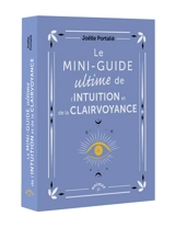 Le mini-guide ultime de l'intuition et de la clairvoyance - Joëlle Portalié