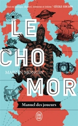 Le Chomor : manuel des joueurs - Martin Mongin