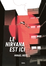 Le nirvana est ici - Mikaël Ross