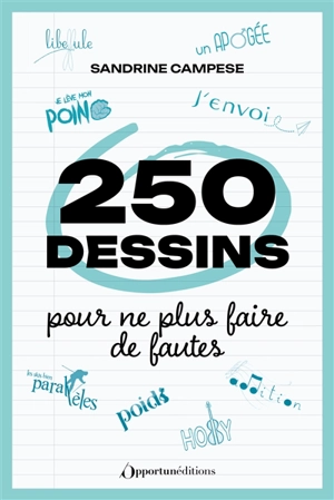 250 dessins pour ne plus faire de fautes - Sandrine Campese