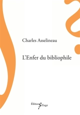 L'enfer du bibliophile - Charles Asselineau