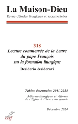 Maison Dieu (La), n° 318. Lecture commentée de la lettre du pape François sur la formation liturgique Desiderio desideravi
