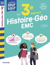 Histoire géo EMC 3e, 14-15 ans : brevet : conforme au programme - Nadine Daboval
