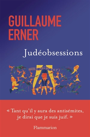 Judéobsessions - Guillaume Erner