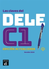 Las claves del DELE C1 : niveau C1 du CERCL - Maria José Martinez