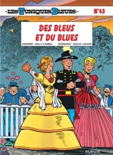 Les Tuniques bleues. Vol. 43. Des bleus et du blues - Raoul Cauvin