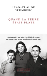 Quand la Terre était plate - Jean-Claude Grumberg