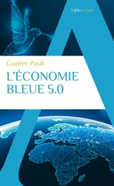 L'économie bleue 5.0 - Gunter Pauli