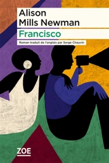 Francisco - Alison Mills Newman