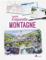 Montagne : leçon d'aquarelle - Tino Chito
