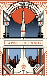 A la poursuite des Slans - Alfred Elton Van Vogt