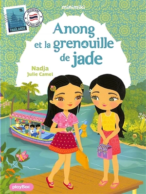 Minimiki. Vol. 37. Anong et la grenouille de jade - Nadja