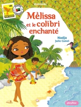 Minimiki. Vol. 31. Mélissa et le colibri enchanté - Nadja