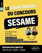 Le grand manuel du concours Sésame 2025 : 10 concours blancs, 100 fiches, 100 vidéos de cours : préparation complète, tout-en-un, écrits + oraux - Joachim Pinto