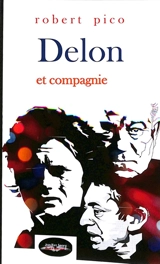 Delon et compagnie - Robert Pico