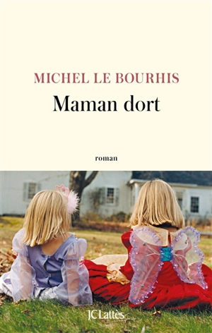 Maman dort - Michel Le Bourhis
