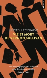 Vie et mort de Vernon Sullivan - Dimitri Kantcheloff