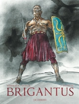Brigantus. Vol. 2. Le Picte - Yves H.