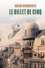 Le billet de cinq - Hakim Benbouchta