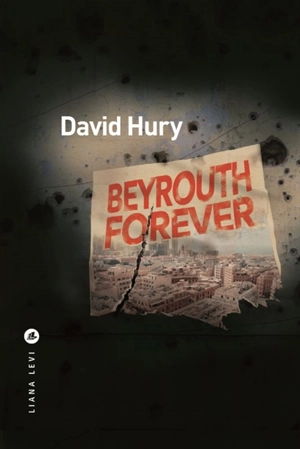 Beyrouth forever - David Hury