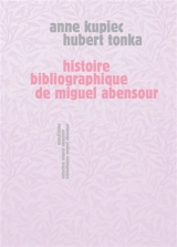 Histoire bibliographique de Miguel Abensour (1939-2017) - Anne Kupiec