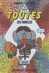 Le jeu de toutes les familles - Delphine Beccaria