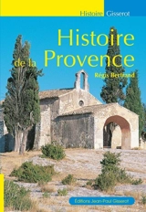 Histoire de la Provence - Régis Bertrand