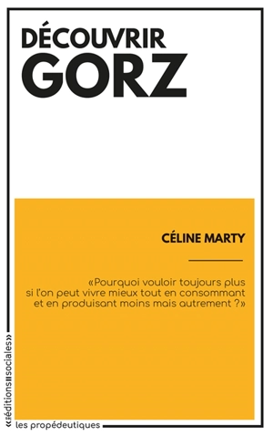 Découvrir Gorz - André Gorz