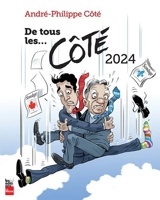 De tous les... Côté 2024 - André-Philippe Côté