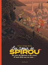 Les amis de Spirou. Vol. 2. Un ami de Spirou a du cran, il sait dire oui ou non... - Jean-David Morvan