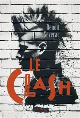 Le clash - Benoît Séverac