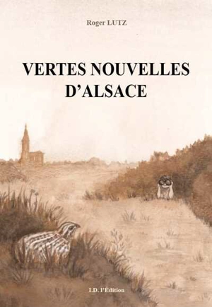 Vertes nouvelles d'Alsace - Roger Lutz