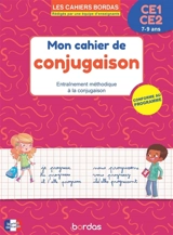 Mon cahier de conjugaison, CE1-CE2, 7-9 ans : entraînement méthodique à la conjugaison : conforme au programme - Alain Charles
