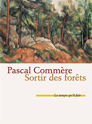 Sortir des forêts - Pascal Commère