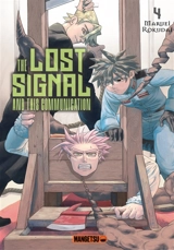 The lost signal and this communication. Vol. 4 - Maruei Rokudai