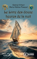 Le livre des douze heures de la nuit : roman ados - Gabriel Erhart