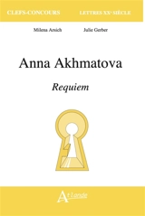 Anna Akhmatova, Requiem - Milena Arsich
