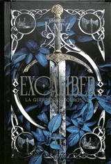 Excaliber. Vol. 2. La guerre des couronnes - Gabriel Katz