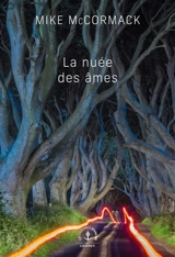La nuée des âmes - Mike McCormack