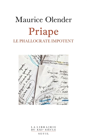 Priape : le phallocrate impotent - Maurice Olender