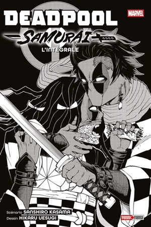 Deadpool Samurai : l'intégrale - Sanshiro Kasama