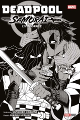 Deadpool Samurai : l'intégrale - Sanshiro Kasama