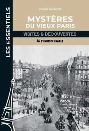 Mystères du vieux Paris - Francis Lecompte