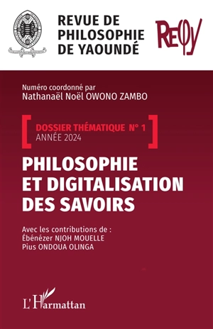 Revue de philosophie de Yaoundé, n° 1 (2024). Philosophie et digitalisation des savoirs - Ebénézer Njoh-Mouellé