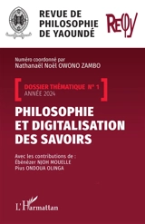 Revue de philosophie de Yaoundé, n° 1 (2024). Philosophie et digitalisation des savoirs - Ebénézer Njoh-Mouellé