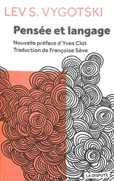 Pensée et langage. Commentaire sur les remarques critiques de Vygotski - Lev Semenovitch Vygotski
