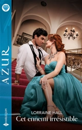 Cet ennemi irrésistible - Lorraine Hall
